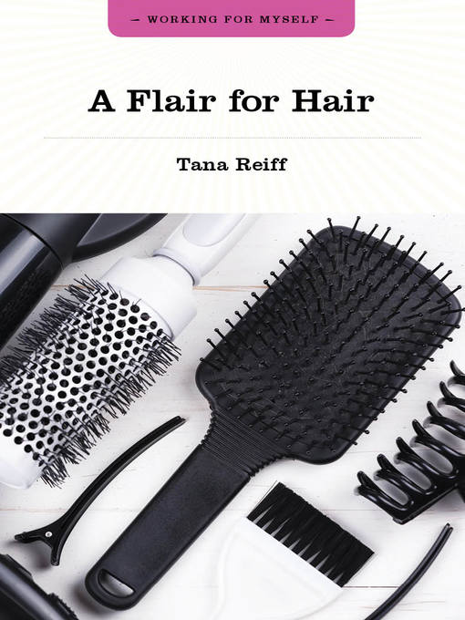 Title details for A Flair for Hair by Tana Reiff - Available